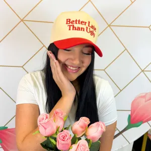 Better Late Than Ugly 5 Panel Hat