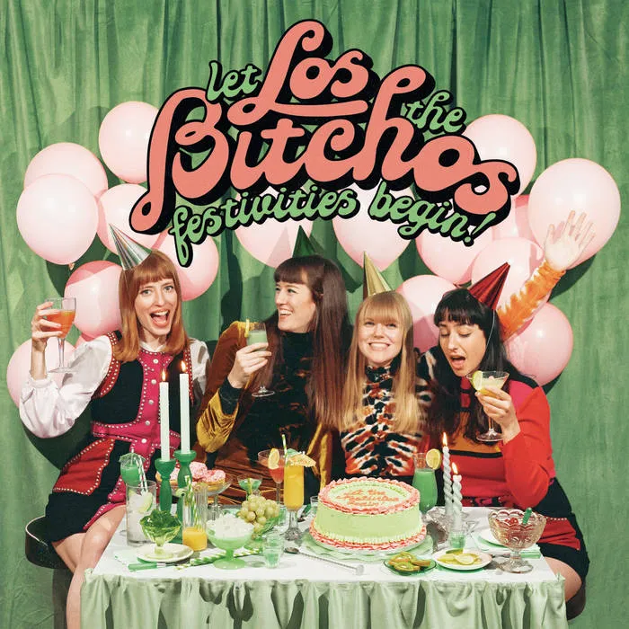 Bitchos, Los - Let The Festivities Begin! [IMPORT Limited Green Vinyl] -  New LP